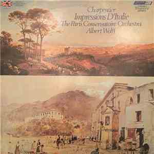 Gustave Charpentier, Albert Wolff, Orchestre De La Société Des Concerts Du Conservatoire - Impressions D'Italie