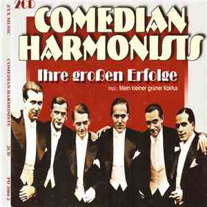 Comedian Harmonists - Veronika, Der Lenz Ist Da - Ihre Großen Erfolge