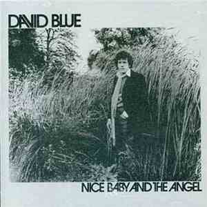 David Blue - Nice Baby And The Angel